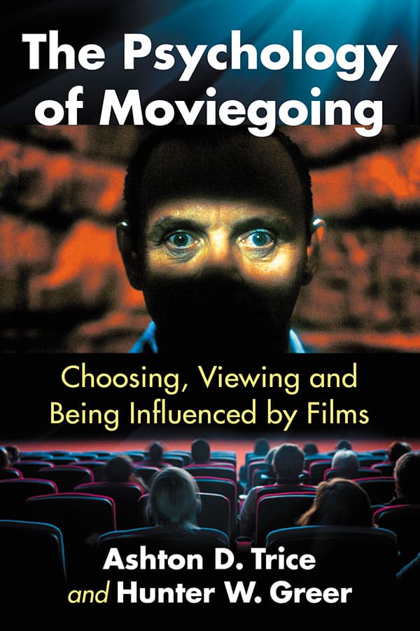 Couverture du livre : The Psychology of Moviegoing - Choosing, Viewing and Being Influenced by Films