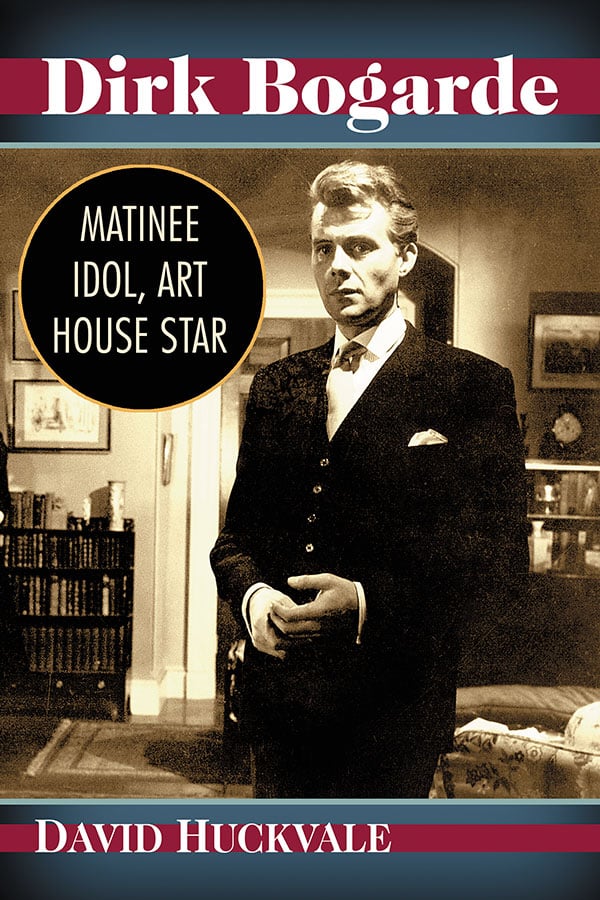 Couverture du livre : Dirk Bogarde - Matinee Idol, Art House Star