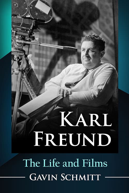 Book cover: Karl Freund - The Life and Films
