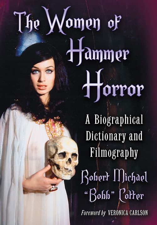 Couverture du livre : The Women of Hammer Horror - A Biographical Dictionary and Filmography