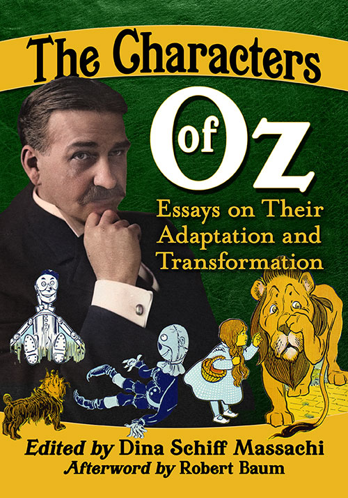 Couverture du livre : The Characters of Oz - Essays on Their Adaptation and Transformation
