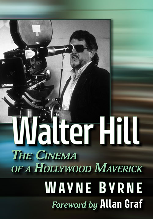 Couverture du livre : Walter Hill - The Cinema of a Hollywood Maverick