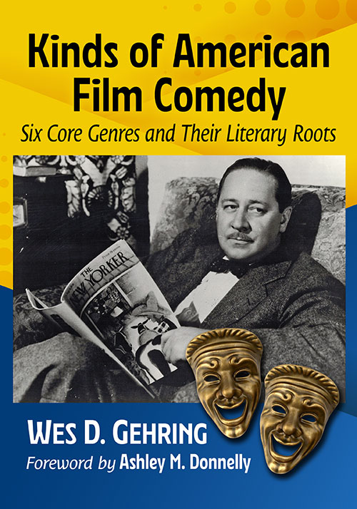 Couverture du livre : Kinds of American Film Comedy - Six Core Genres and Their Literary Roots