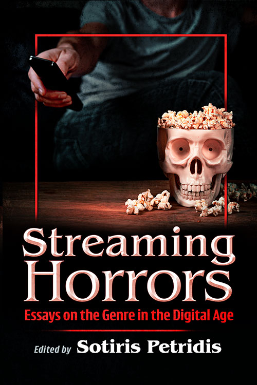 Book cover: Streaming Horrors - Essays on the Genre in the Digital Age