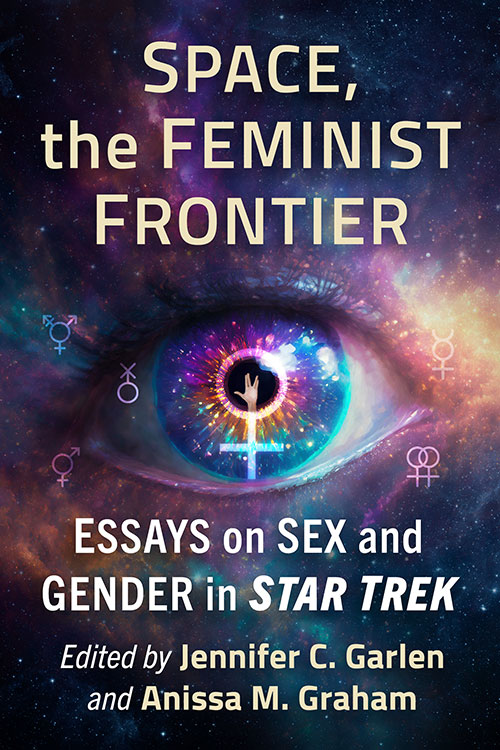 Couverture du livre : Space, the Feminist Frontier - Essays on Sex and Gender in Star Trek