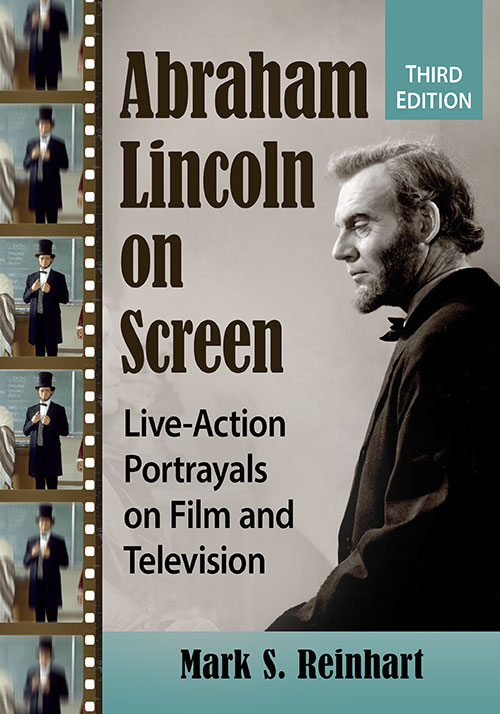 Couverture du livre : Abraham Lincoln on Screen - Live-Action Portrayals on Film and Television