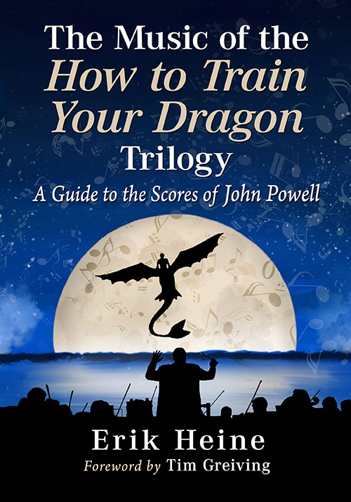 Couverture du livre : The Music of the How to Train Your Dragon Trilogy - A Guide to the Scores of John Powell