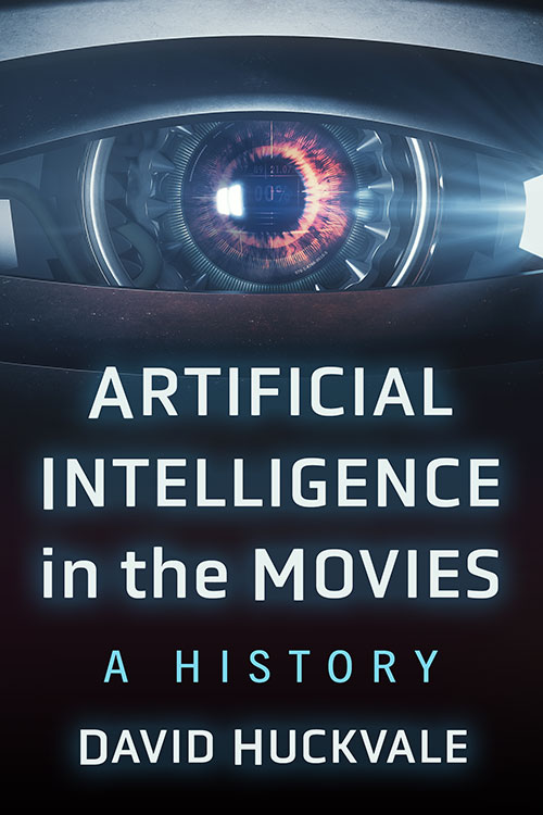Couverture du livre : Artificial Intelligence in the Movies - A History