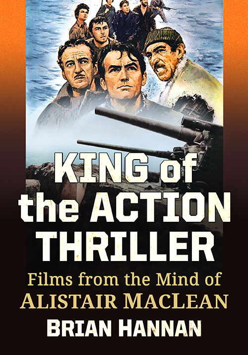 Book cover: King of the Action Thriller - Films from the Mind of Alistair MacLean