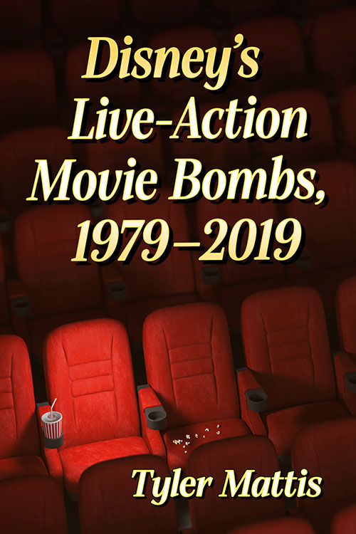 Couverture du livre : Disney's Live-Action Movie Bombs, 1979–2019