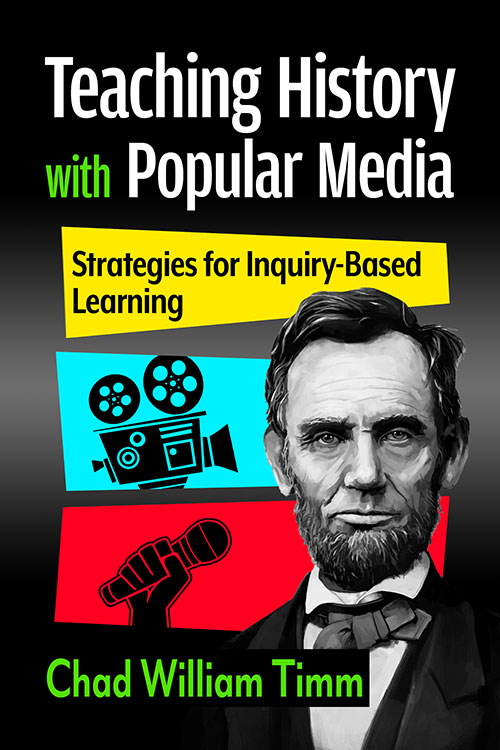 Book cover: Teaching History with Popular Media - Strategies for Inquiry-Based Learning