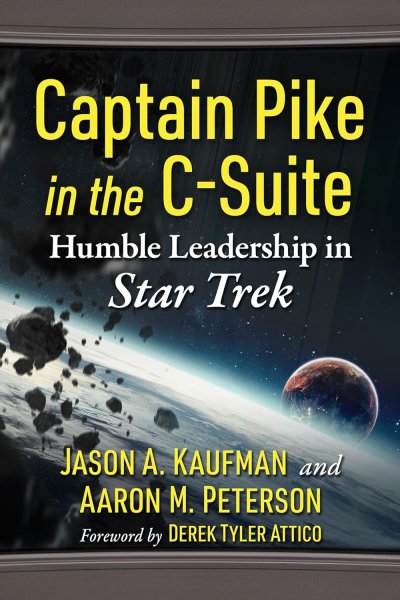 Book cover: Captain Pike in the C-Suite - Humble Leadership in Star Trek