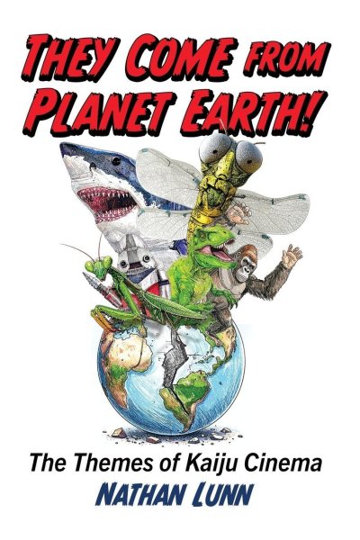 Book cover: They Come from Planet Earth! - The Themes of Kaiju Cinema