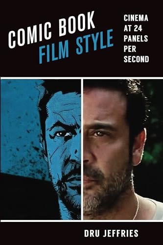 Book cover: Comic Book Film Style - Cinema at 24 Panels Per Second