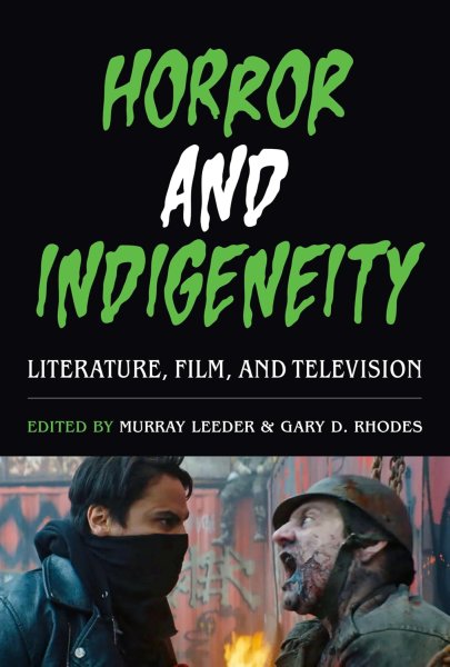Book cover: Horror and Indigeneity - Literature, Film, and Television