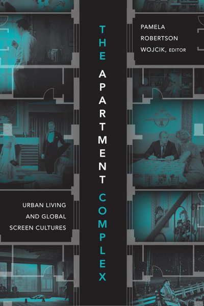 Couverture du livre : The Apartment Complex - Urban Living and Global Screen Cultures