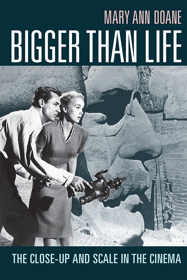 Couverture du livre : Bigger Than Life - The Close-Up and Scale in the Cinema