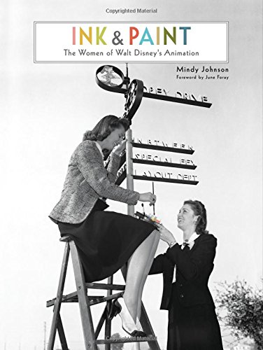 Couverture du livre : Ink & Paint - The Women of Walt Disney's Animation