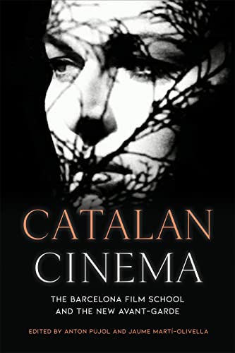 Book cover: Catalan Cinema - The Barcelona Film School and the New Avant-Garde