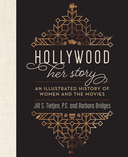 Couverture du livre : Hollywood - Her Story, An Illustrated History of Women and the Movies