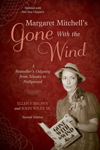 Couverture du livre : Margaret Mitchell's Gone With the Wind - A Bestseller's Odyssey from Atlanta to Hollywood