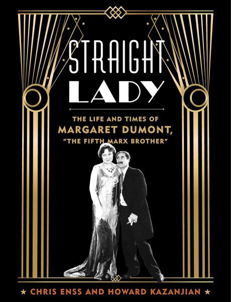 Couverture du livre : Straight Lady - The Life and Times of Margaret Dumont, 