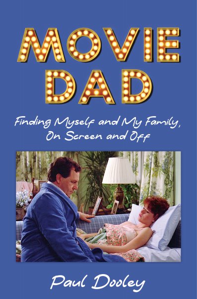 Book cover: Movie Dad - Finding Myself and My Family, on Screen and Off