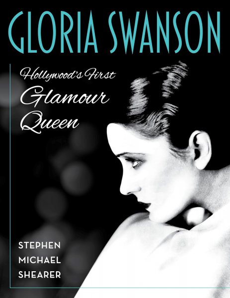 Couverture du livre : Gloria Swanson - Hollywood's First Glamour Queen