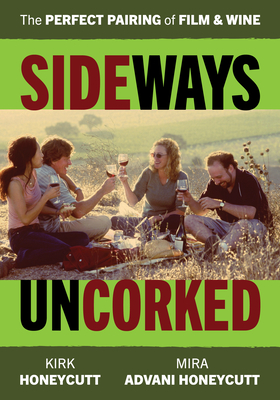 Couverture du livre : Sideways Uncorked - The Perfect Pairing of Film and Wine