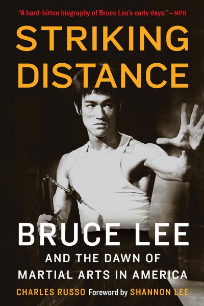 Couverture du livre : Striking Distance - Bruce Lee and the Dawn of Martial Arts in America