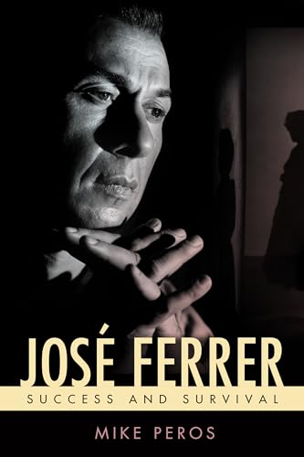 Couverture du livre : José Ferrer - Success and Survival
