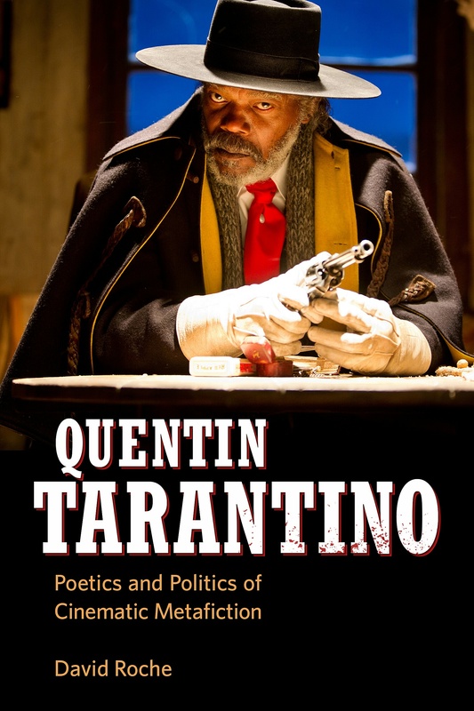 Couverture du livre : Quentin Tarantino - Poetics and Politics of Cinematic Metafiction
