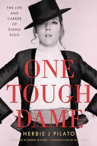 Book cover: One Tough Dame - The Life and Career of Diana Rigg