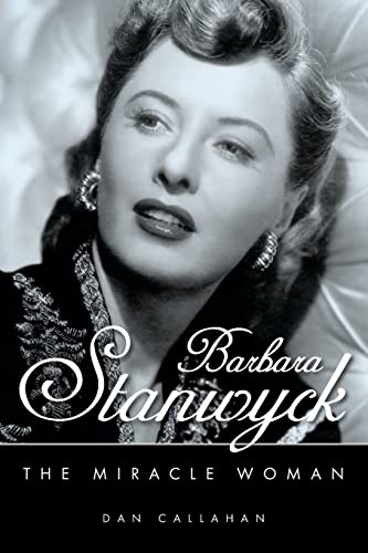 Couverture du livre : Barbara Stanwyck - The Miracle Woman