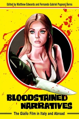 Book cover: Bloodstained Narratives - The Giallo Film in Italy and Abroad