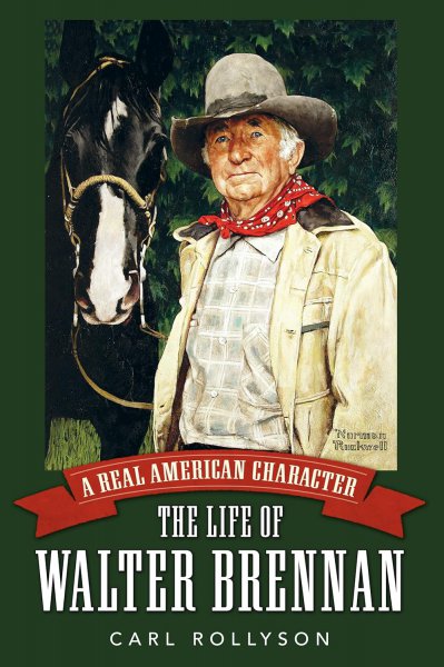 Couverture du livre : A Real American Character - The Life of Walter Brennan