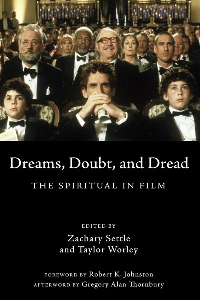 Couverture du livre : Dreams, Doubt, and Dread - The Spiritual in Film