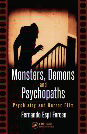 Couverture du livre : Monsters, Demons and Psychopaths - Psychiatry and Horror Film
