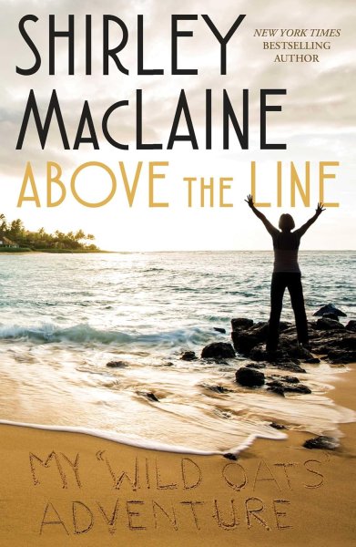 Book cover: Above the Line - My Wild Oats Adventure