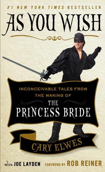 Book cover: As You Wish - Inconceivable tales from the making of The Princess Bride