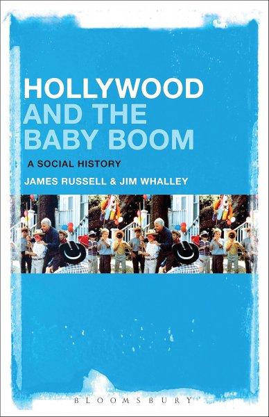 Couverture du livre : Hollywood and the Baby Boom - A Social History