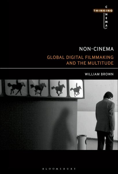 Book cover: Non-Cinema - Global Digital Film-making and the Multitude