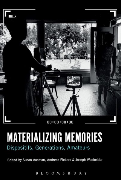 Couverture du livre : Materializing Memories - Dispositifs, Generations, Amateurs