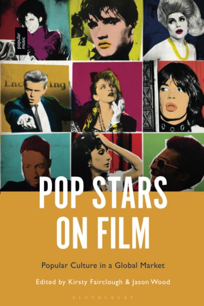 Book cover: Pop Stars on Film - Popular Culture in a Global Market