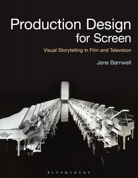 Book cover: Production Design for Screen - Visual Storytelling in Film and Television