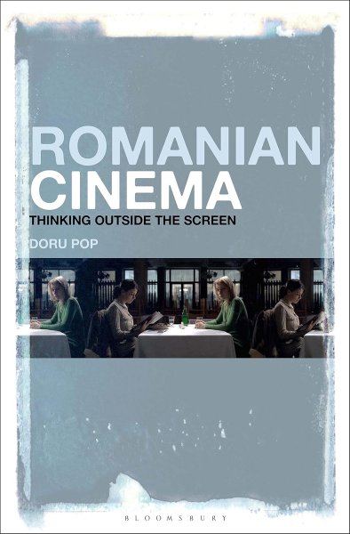 Book cover: Romanian Cinema - Thinking Outside the Screen