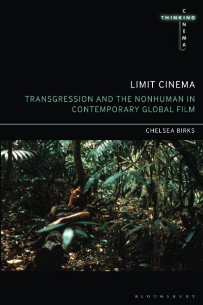 Book cover: Limit Cinema - Transgression and the Nonhuman in Contemporary Global Film