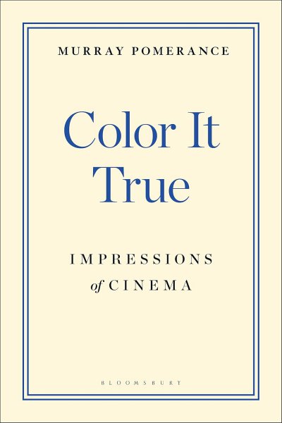 Book cover: Color It True - Impressions of Cinema
