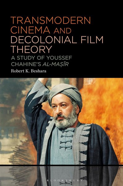 Book cover: Transmodern Cinema and Decolonial Film Theory - A Study of Youssef Chahine's al-Masir