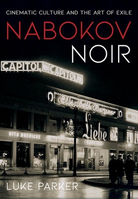 Book cover: Nabokov Noir - Cinematic Culture and the Art of Exile
